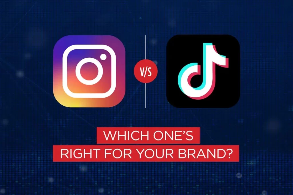 Instagram vs. TikTok: Which platform is right for your brand?